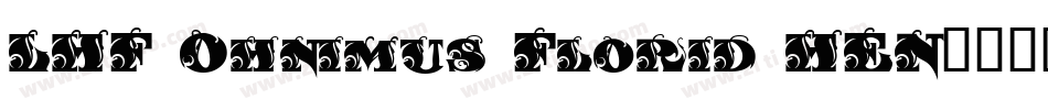 LHF Ohnimus Florid HEN字体转换